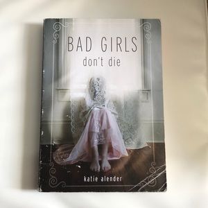 Bad Girls Don’t Die Book
